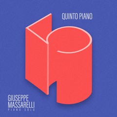 Quinto Piano, il nuovo album di Giuseppe Massarelli