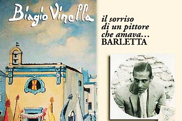Biagio Vinella Il sorriso di un pittore che amava… Barletta