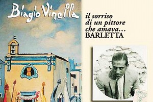 Biagio Vinella Il sorriso di un pittore che amava… Barletta